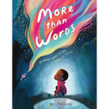 More Than Words: So Many Ways to Say What We Mean - Hardcover