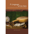 A Language of Its Own: Sense and Meaning in the Making of Western Art Music - Paperback