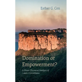 Domination or Empowerment?: A Power Discourse Analysis of 1 and 2 Corinthians - Paperback