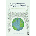 Coping with Dyslexia, Dysgraphia and ADHD: A Global Perspective - Paperback