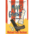 Muir's Gambit: The Epic Spy Game Origin Story - Paperback