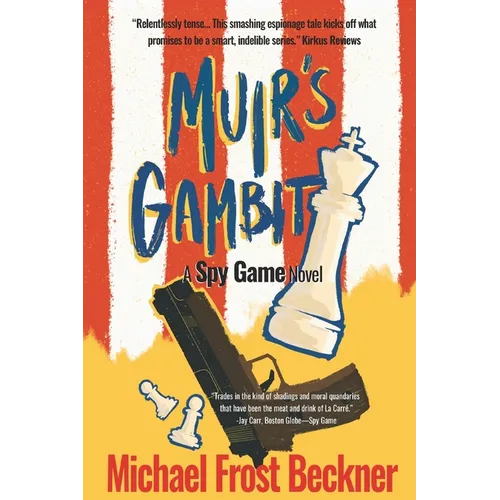 Muir's Gambit: The Epic Spy Game Origin Story - Paperback