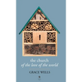 The Church of the Love of the World - Hardcover