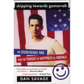 Skipping Towards Gomorrah: The Seven Deadly Sins and the Pursuit of Happiness in America - Paperback