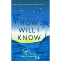 How Will I Know - Hardcover
