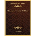 The Lure and Romance of Alchemy - Hardcover