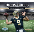 Drew Brees: Superstar Quarterback: Superstar Quarterback - Library Binding