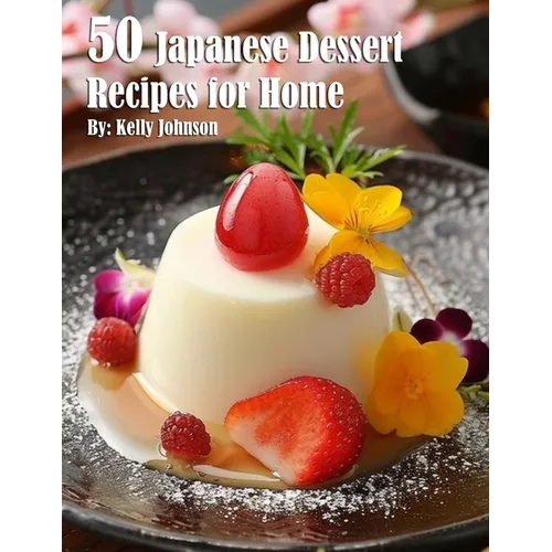 50 Japanese Dessert Recipes for Home - Paperback