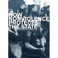 How Nonviolence Protects the State - Paperback