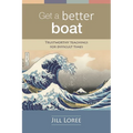 Get a Better Boat: Trustworthy teachings for difficult times - Paperback