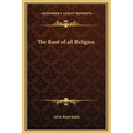 The Root of all Religion - Hardcover