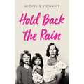 Hold Back the Rain - Paperback