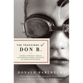 The Teachings of Don B.: Satires, Parodies, Fables, Illustrated Stories, and Plays - Paperback