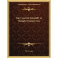 Experimental Telepathy or Thought Transference - Paperback