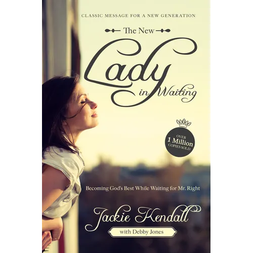 The New Lady in Waiting: Becoming God's Best While Waiting for Mr. Right - Paperback