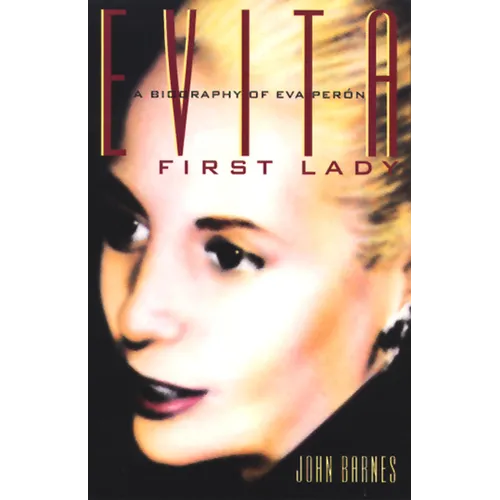 Evita, First Lady: A Biography of Evita Peron - Paperback