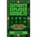 Ultimate Explorer Guide for Kids - Paperback
