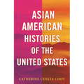 Asian American Histories of the United States - Paperback
