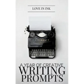 A Year of Creative Writing Prompts - Paperback