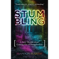 Stumbling: A Sassy Memoir about Coming Out of Evangelicalism - Hardcover