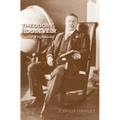 Theodore Roosevelt: Preacher of Righteousness - Paperback