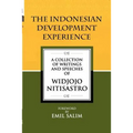 The Indonesian Development Experience: A Collection of Writings and Speeches - Paperback