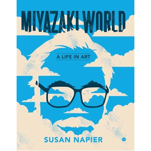 Miyazakiworld: A Life in Art - Paperback
