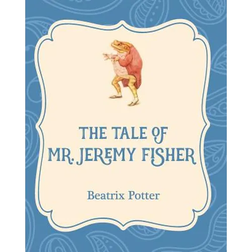 The Tale of Mr. Jeremy Fisher - Paperback