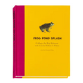 Ray Johnson and William S. Wilson: Frog Pond Splash: Collages by Ray Johnson with Texts by William S. Wilson - Hardcover