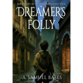 Dreamer's Folly - Hardcover