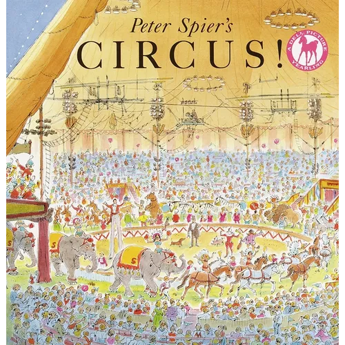 Peter Spier's Circus - Paperback
