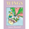 Wings: A Tale of Two Chickens - Paperback