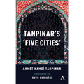Tanpinar's 'Five Cities' - Paperback