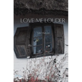 Love Me Louder - Paperback