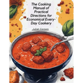 The Cooking Manual of Practical Directions for Economical Every-Day Cookery - Paperback