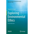 Exploring Environmental Ethics: An Introduction - Hardcover