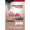 La Batalla de Cada Hombre Joven = Every Young Man's Battle - Paperback