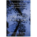 The Dark Night of the Soul: A Psychiatrist Explores the Connection Between Darkness and Spiritual Growth - Paperback