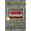 Her Birth and Later Years: New and Collected Poems, 1971-2021 - Paperback