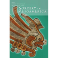 Sorcery in Mesoamerica - Paperback