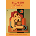 Elizabeth Bowen: Theory, Thought and Things - Paperback