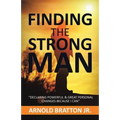 Finding the Strong Man - Paperback