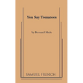 You Say Tomatoes - Paperback