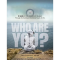 Who Are You? A Guide to Help Adolescents Navigate Through the Social and Emotional Issues of Life - Paperback