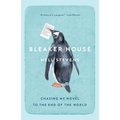 Bleaker House: Bleaker House: Chasing My Novel to the End of the World - Paperback