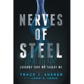 Nerves of Steel: Lessons That MS Taught Me - Hardcover