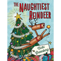 The Naughtiest Reindeer - Hardcover
