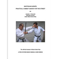 Shotokan Karate: Practical Combat Karate for the Street - Paperback