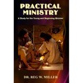 Practical Ministry: A Study for the Young and Beginning Minister - Paperback