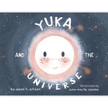 Yuka and the Universe - Paperback